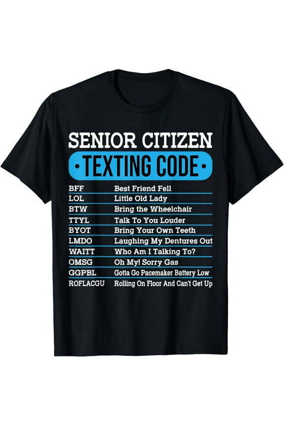 Senior Citizen Texting Code Funny Graphic T-Shirt