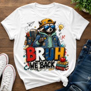 Bruh We Back Raccoon Back to School Graphic T-Shirt